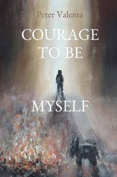 COURAGE TO BE MYSELF - Valenta, Peter