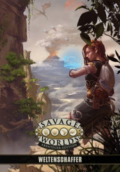 Savage Worlds Abenteueredition, Weltenschaffer (SL- und Settingband) - Hensley, Shane Lacy;Black, BJ HensleyClint;Black, Jodi