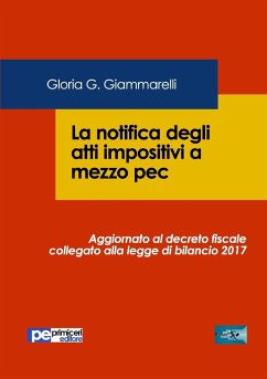 La notifica degli atti impositivi a mezzo pec - Giammarelli, Gloria G.