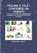 TELLING A TALE / CONTEMOS UN CUENTO - Bild 1
