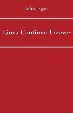 Lines Continue Forever - Egan, John