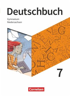 Deutschbuch Gymnasium - Niedersachsen - Neue Ausgabe. 7. Schuljahr - Schülerbuch - Mohr, Deborah;Mielke, Angela;Joist, Alexander
