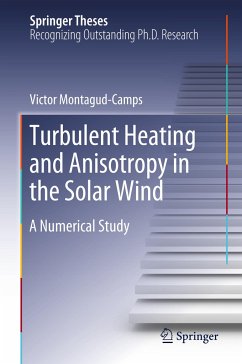 Turbulent Heating and Anisotropy in the Solar Wind - Montagud-Camps, Victor