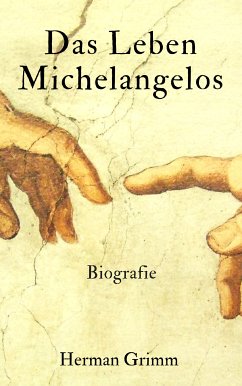 Das Leben Michelangelos Band 2