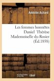 Les Femmes Honnêtes Daniel Thérèse Mademoiselle Du Rosier