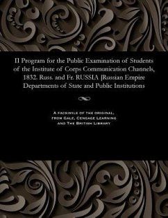 II Program for the Public Examination of Students of the Institute of Corps Communication Channels, 1832. Russ. and Fr. Russia [russian Empire Departm - Various