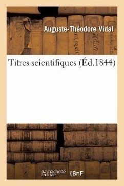 Titres Scientifiques - Vidal, Auguste-Théodore