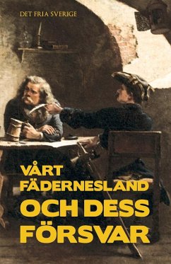 Vårt fädernesland och dess försvar - (Förening), Det Fria Sverige