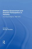 Military Government And Popular Participation In Panama (eBook, PDF)