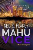 Mahu Vice (Mahu Investigations, #4) (eBook, ePUB)