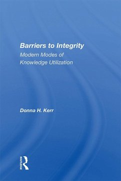 Barriers To Integrity (eBook, ePUB) - Kerr, Donna H.