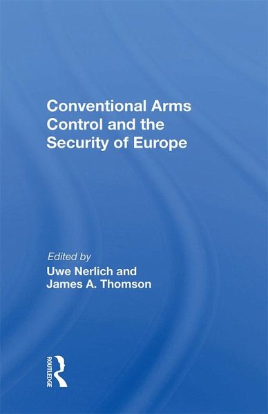 Conventional Arms Control and the Security of Europe (eBook, PDF)
