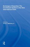 Exchange of Expertise: The Counterpart System in the New International Order (eBook, PDF)
