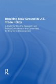 Breaking New Ground in U.S. Trade Policy (eBook, ePUB) Breaking New Ground in U.S. Trade Policy (eBook, ePUB)