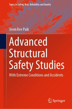 Advanced Structural Safety Studies (eBook, PDF) - Paik, Jeom Kee