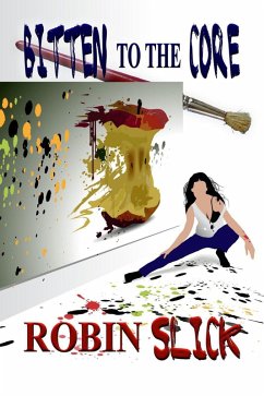 Bitten to the Core (An erotic comedy in three parts, #3) (eBook, ePUB) - Slick, Robin