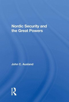 Cover Nordic Security And The Great Powers (eBook, PDF)