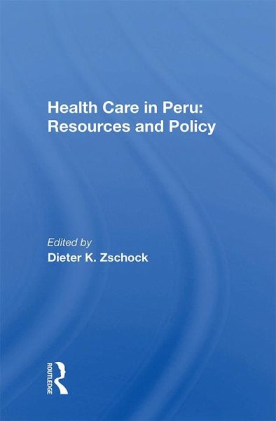Health Care in Peru: Resources and Policy (eBook, PDF)