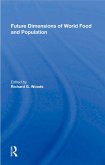Future Dimensions Of World Food And Population (eBook, PDF)
