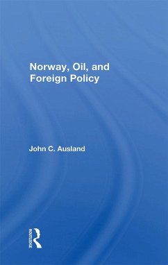 Cover Norway, Oil, and Foreign Policy (eBook, PDF)