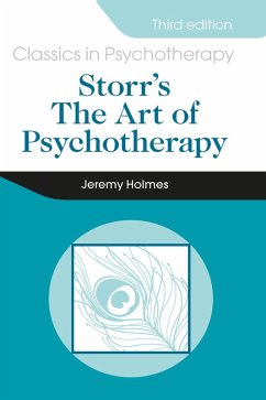 Storr's Art of Psychotherapy 3E (eBook, ePUB) - Holmes, Jeremy; Nemeth, Charles P.