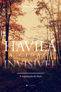 Havilá, a cidade invisível (eBook, ePUB) - Brito, Jhou