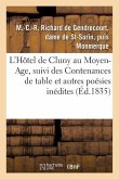 L'Hôtel de Cluny Au Moyen-Age, Suivi Des Contenances de Table Et Autres Poésies Inédites