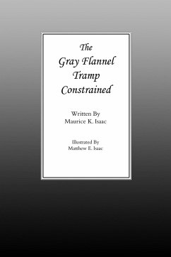 The Gray Flannel Tramp Constrained - Isaac, Maurice