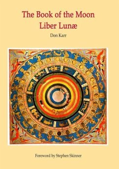 The Book of the Moon - Liber Lunae: The Magic of the Mansions of the Moon - Karr, Don