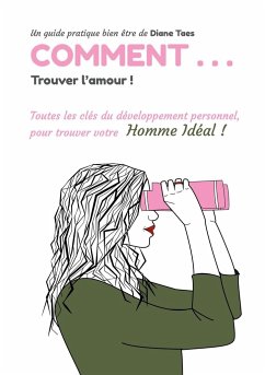 Comment trouver l'amour - Taes, Diane