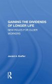 Gaining The Dividends Of Longer Life (eBook, ePUB)