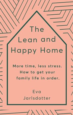 The Lean and Happy Home (eBook, ePUB) - Jarlsdotter, Eva