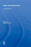 Drugs And Foreign Policy (eBook, ePUB)
