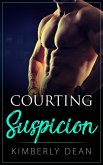 Courting Suspicion (The Courting Series, #4) (eBook, ePUB)