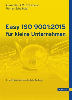 Easy ISO 9001:2015 für kleine Unternehmen (eBook, PDF) - Scheibeler, Alexander A. W.; Scheibeler, Florian