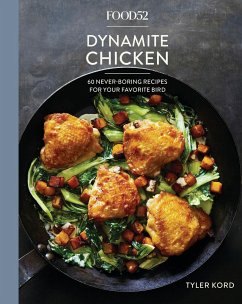 Food52 Dynamite Chicken - Kord, Tyler; Hesser, Amanda