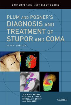 Plum and Posner's Diagnosis and Treatment of Stupor and Coma (eBook, ePUB) - Posner, Jerome B. MD; Saper, Clifford B. MD; Schiff, Nicholas D. MD; Claassen, Jan MD