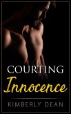 Courting Innocence (The Courting Series, #2) (eBook, ePUB)