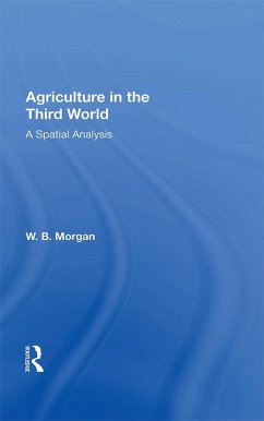 Agriculture In Third Wrl (eBook, PDF) - Morgan, W. B.