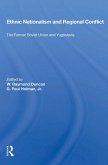 Ethnic Nationalism and Regional Conflict (eBook, ePUB)