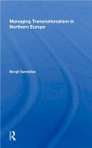 Managing Transnationalism In Northern Europe (eBook, ePUB)