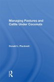 Managing Pastures And Cattle Under Coconuts (eBook, PDF)