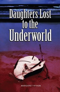 Daughters Lost to the Underworld (eBook, ePUB) - Nyhon, Margaret
