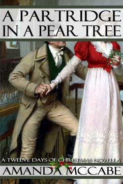 A Partridge in a Pear Tree: A Regency Christmas Novella (Twelve Days of Christmas, #1) (eBook, ePUB) - Mccabe, Amanda