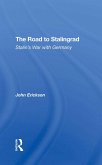 The Road To Stalingrad (eBook, PDF) The Road To Stalingrad (eBook, PDF)