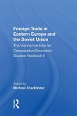 Foreign Trade In Eastern Europe And The Soviet Union (eBook, ePUB)