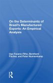 Determinants Of Brazil's Manufactured Exports (eBook, ePUB)