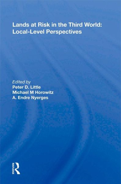 Lands at Risk in the Third World: Local-Level Perspectives (eBook, ePUB) Lands at Risk in the Third World: Local-Level Perspectives (eBook, ePUB)