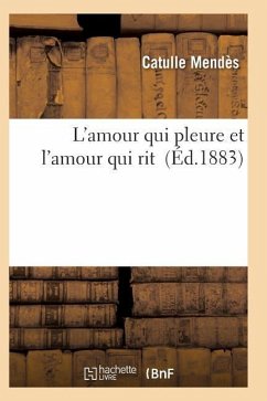 L'Amour Qui Pleure Et l'Amour Qui Rit - Mendes-C