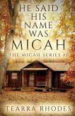 He Said His Name Was Micah